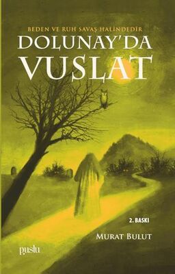Dolunay’da Vuslat - Türk Edebiyatı Romanları | Avrupa Kitabevi