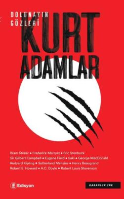 Dolunayın Gözleri: Kurt Adamlar - Öykü Kitapları | Avrupa Kitabevi