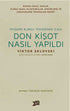 Donkişot Nasıl Yapıldı - Denemeler | Avrupa Kitabevi