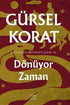 Dönüyor Zaman - Kapadokya Dörtlüsü IV - Roman | Avrupa Kitabevi