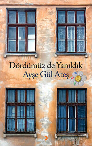 Dördümüz de Yanıldık - Roman | Avrupa Kitabevi