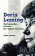 Doris Lessing - Marksizmden Sufizme Bir Yaşam Felsefesi - Araştıma-İnceleme-Referans Kitapları | Avrupa Kitabevi