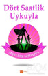 Dört Saatlik Uykuyla - Roman | Avrupa Kitabevi
