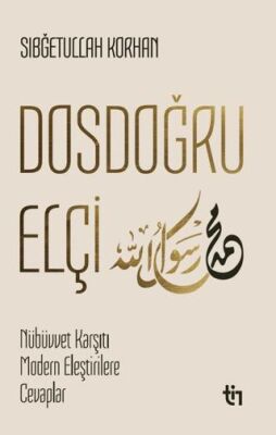 Dosdoğru Elçi - İslam Tarihi Kitapları | Avrupa Kitabevi
