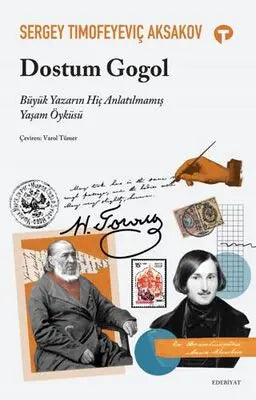 Dostum Gogol - Büyük Yazarın Hiç Anlatılmamış Yaşam Öyküsü - Eleştiri İnceleme ve Kuram Kitapları | Avrupa Kitabevi
