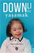 Downlı İle Yaşamak - Anlatı Kitapları | Avrupa Kitabevi