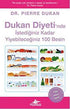 Dukan Diyeti`nde İstediğiniz Kadar Yiyebileceğiniz 100 Besin -  | Avrupa Kitabevi