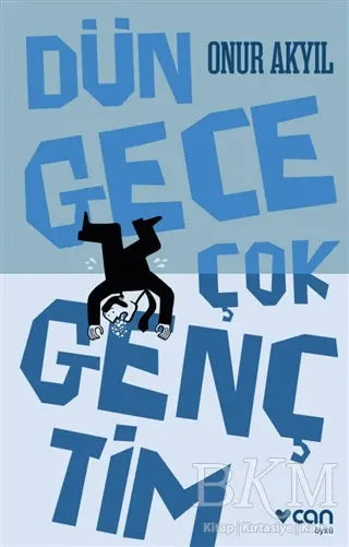 Dün Gece Çok Gençtim - Türk Edebiyatı Romanları | Avrupa Kitabevi