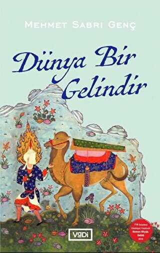Dünya Bir Gelindir - Roman | Avrupa Kitabevi