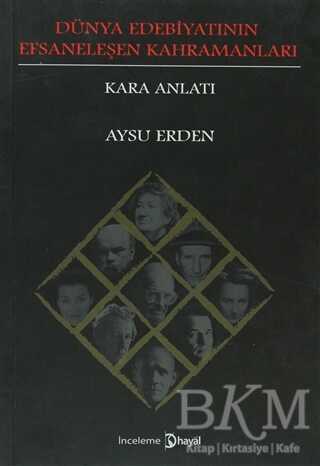 Dünya Edebiyatının Efsaneleşen Kahramanları - Araştıma ve İnceleme Kitapları | Avrupa Kitabevi