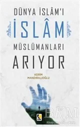 Dünya İslam`ı İslam Müslümanları Arıyor -  | Avrupa Kitabevi