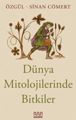 Dünya Mitolojilerinde Bitkiler -  | Avrupa Kitabevi