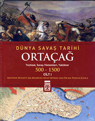 Dünya Savaş Tarihi Cilt 1: Ortaçağ 500-1500 -  | Avrupa Kitabevi