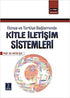 Dünya ve Türkiye Bağlamında Kitle İletişim Sistemleri - İletişim Medya Kitapları | Avrupa Kitabevi