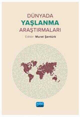 Dünyada Yaşlanma Araştırmaları