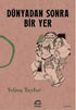 Dünyadan Sonra Bir Yer - Roman | Avrupa Kitabevi