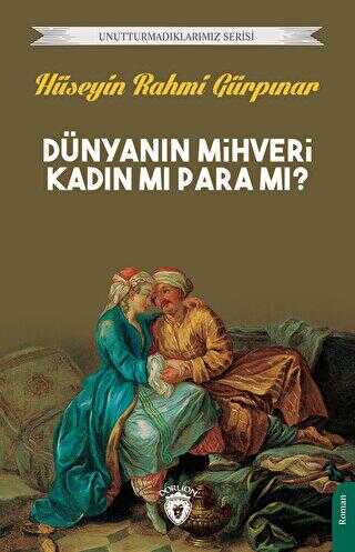 Dünyanın Mihveri Kadın Mı Para Mı? - Roman | Avrupa Kitabevi