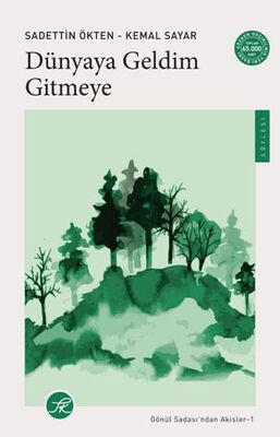 Dünyaya Geldim Gitmeye - Söyleşi Kitapları | Avrupa Kitabevi