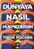 Dünyaya Nasıl Hükmedersin - Roman | Avrupa Kitabevi