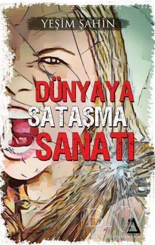Dünyaya Sataşma Sanatı - Denemeler | Avrupa Kitabevi