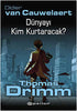 Dünyayı Kim Kurtaracak - Thomas Drimm - Roman | Avrupa Kitabevi