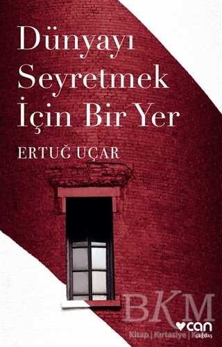 Dünyayı Seyretmek İçin Bir Yer