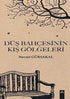 Düş Bahçesinin Kış Gölgeleri - Roman | Avrupa Kitabevi