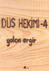 Düş Hekimi 4 - Türk Edebiyatı Romanları | Avrupa Kitabevi