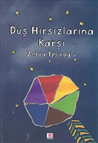 Düş Hırsızlarına Karşı - Roman | Avrupa Kitabevi