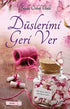 Düşlerimi Geri Ver - Roman | Avrupa Kitabevi