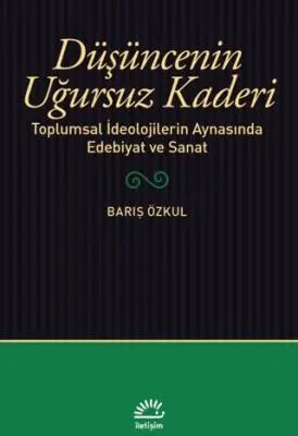 Düşüncenin Uğursuz Kaderi