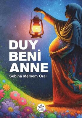 Duy Beni Anne - Kişisel Gelişim Kitapları | Avrupa Kitabevi