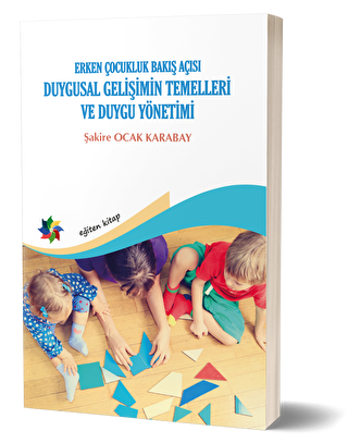 Duygusal Gelişimin Temelleri ve Duygu Yönetimi: Erken Çocukluk Bakış Açısı - Sosyoloji ile Alakalı Aile ve Çocuk Kitapları | Avrupa Kitabevi