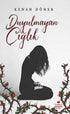 Duyulmayan Çığlık - Roman | Avrupa Kitabevi