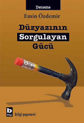 Düzyazının Sorgulayan Gücü - Denemeler | Avrupa Kitabevi