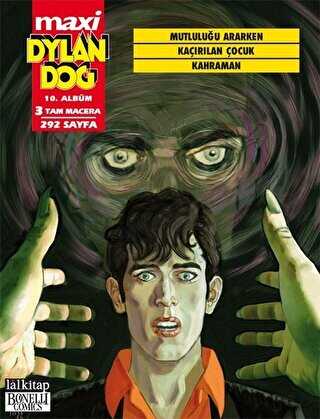 Dylan Dog Maxi Albüm 10 - Mutluluğu Ararken - Kaçırılan Çocuk - Kahraman - Çizgi Roman Kitapları | Avrupa Kitabevi