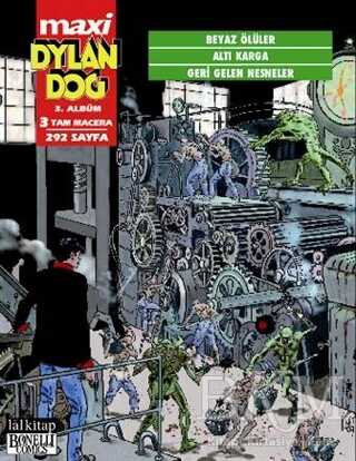 Dylan Dog Maxi Albüm: 3 - Beyaz Ölüler - Altı Karga - Geri Gelen Nesneler - Çizgi Roman Kitapları | Avrupa Kitabevi