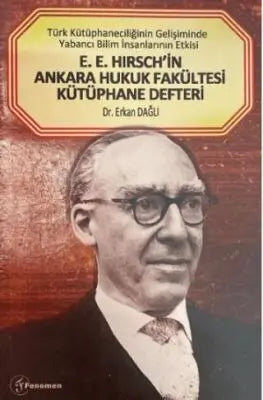 E. E. Hirsch`in Ankara Hukuk Fakültesi Kütüphane Defteri