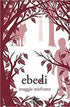 Ebedi - Roman | Avrupa Kitabevi