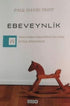 Ebeveynlik - Sosyoloji ile Alakalı Aile ve Çocuk Kitapları | Avrupa Kitabevi