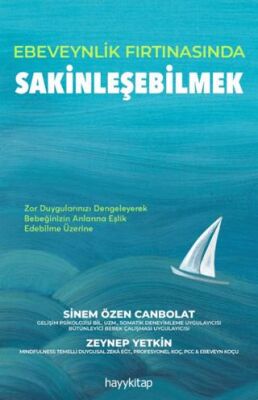 Ebeveynlik Fırtınasında Sakinleşebilmek - Sosyoloji ile Alakalı Aile ve Çocuk Kitapları | Avrupa Kitabevi