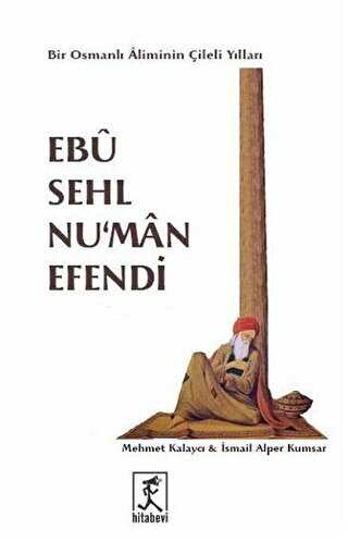 Ebu Sehl Nu`man Efendi - Anlatı Kitapları | Avrupa Kitabevi