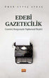 Edebi Gazetecilik - Eleştiri İnceleme ve Kuram Kitapları | Avrupa Kitabevi