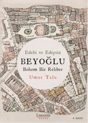 Edebi ve Edepsiz Beyoğlu Bohem Bir Rehber - Anlatı Kitapları | Avrupa Kitabevi