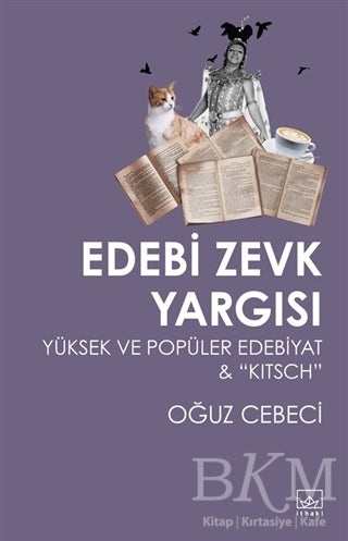 Edebi Zevk Yargısı Yüksek ve Popüler Edebiyat ve Kitsch - Araştıma ve İnceleme Kitapları | Avrupa Kitabevi