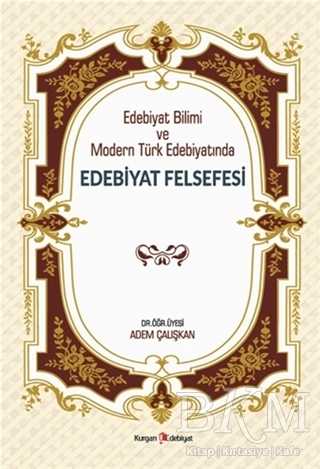 Edebiyat Bilimi ve Modern Türk Edebiyatında Edebiyat Felsefesi - Türk Edebiyatı Romanları | Avrupa Kitabevi