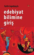 Edebiyat Bilimine Giriş - Araştıma ve İnceleme Kitapları | Avrupa Kitabevi