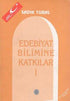 Edebiyat Bilimine Katkılar 1 - Araştıma ve İnceleme Kitapları | Avrupa Kitabevi