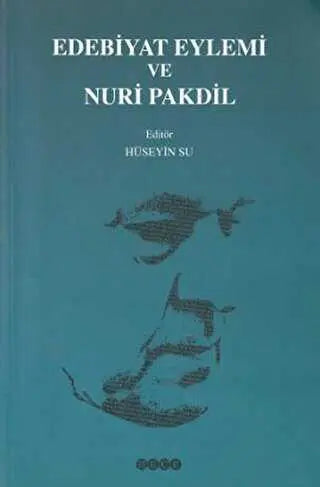 Edebiyat Eylemi ve Nuri Pakdil - Biyografik ve Otobiyografik Kitaplar | Avrupa Kitabevi