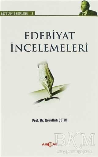 Edebiyat İncelemeleri - Bütün Eserleri 5 - Denemeler | Avrupa Kitabevi